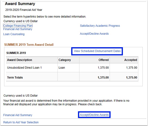 Summarizes your financial award. button on bottom right allows you to accept or decline.