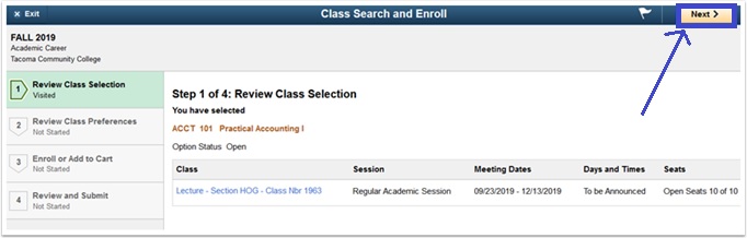 There are 4 steps listed.  Review class section, review class preferences, enroll or add to cart, and review and submit.