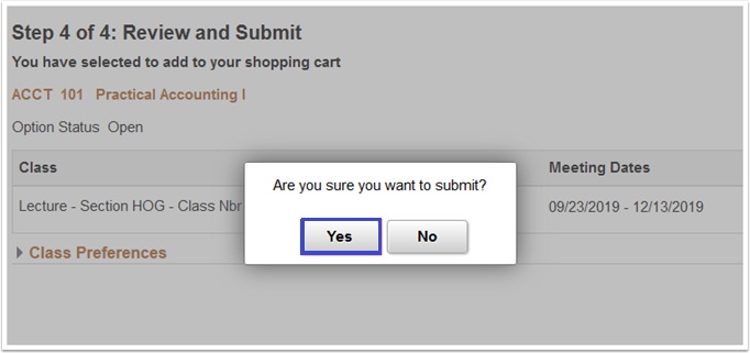 Class Search and Enroll.  For step 4, review the course and click Submit to accept.  Then click on "Yes" to continue.