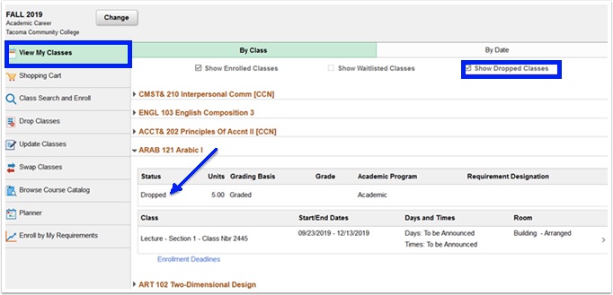 View my classes is on the top left.  Show dropped classes is on the top right.