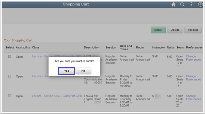 "Are you sure you want to enroll?" will pop up after you select the class and click Enroll.