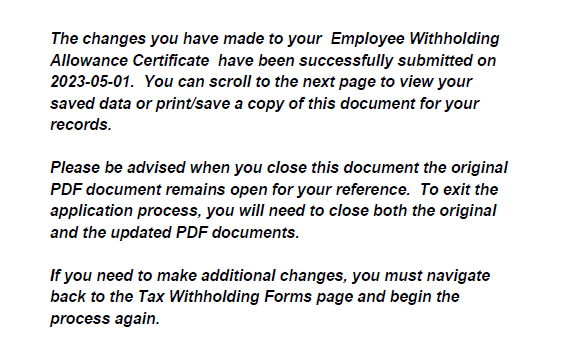 Image of popup message indicating a successful submission and the date of that submission.  It was provides directions for saving the W4, exiting the application process and how to make additonal changes if necessary.